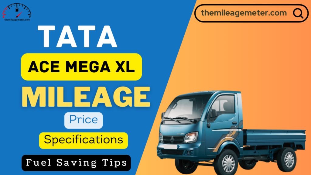 Tata Ace Mega XL mileage